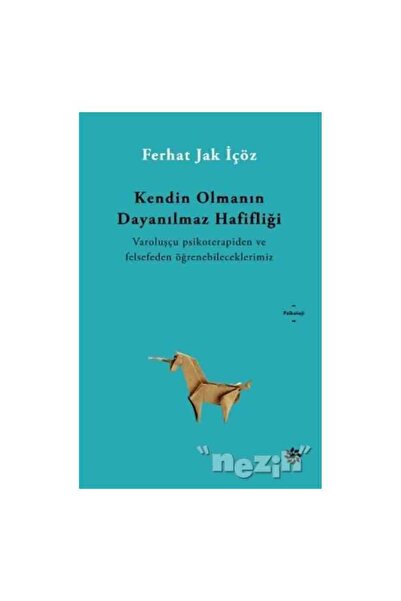 Doğan Novus Yayınları Kendin Olmanın Dayanılmaz Hafifliği