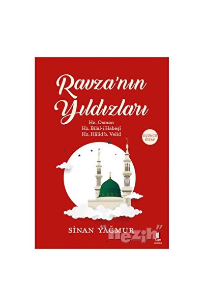 Kapı Yayınları Ravza'nın Yıldızları - Üçüncü Kitap & Hz. Osman, Hz. Bilal-i H...