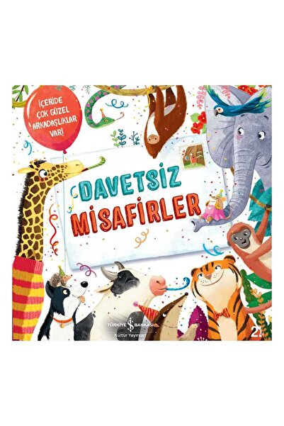 TÜRKİYE İŞ BANKASI KÜLTÜR YAYINLARI Davetsiz Misafirler