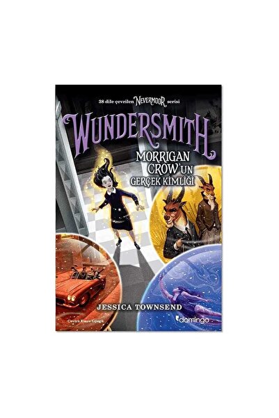 Domingo Yayınevi Nevermoor - Wundersmith Morrigan Crow’un Gerçek Kimliği