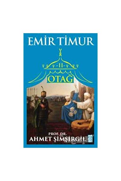 Timaş Yayınları Otağ Iı Emir Timur
