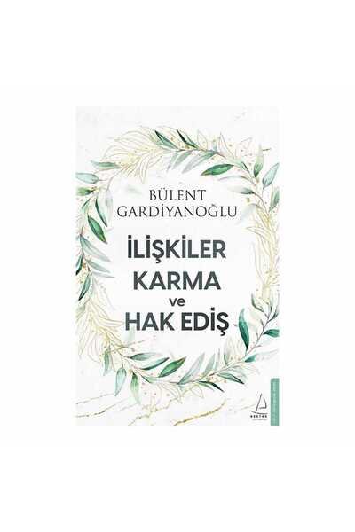 Destek Yayınları İlişkiler, Karma ve Hak Ediş