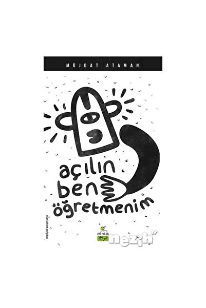 ELMA Yayınevi Açılın Ben Öğretmenim