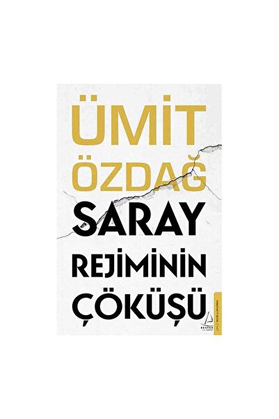 Destek Yayınları Saray Rejiminin Çöküşü