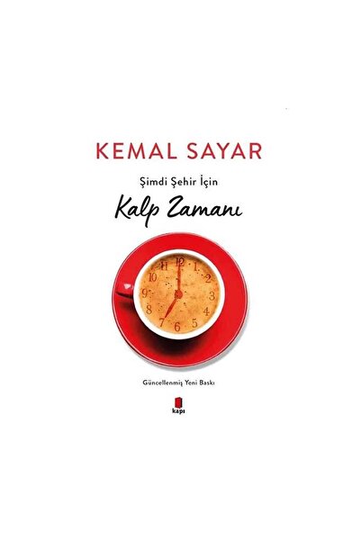 Kapı Yayınları Şimdi Şehir İçin  Kalp Zamanı Kemal Sayar Kitabı 280 Sayfa Kap...
