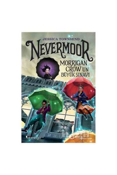 Domingo Yayınevi Nevermoor - Morrigan Crow’un Büyük Sınavı