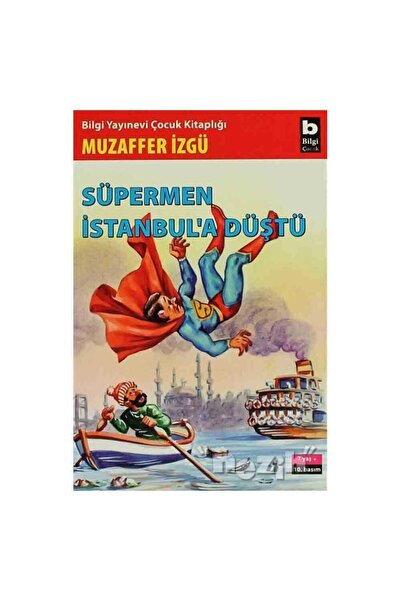 Bilgi Yayınevi Süpermen Istanbul’a Düştü