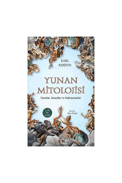 Say Yayınları Yunan Mitolojisi Karl Kerenyi