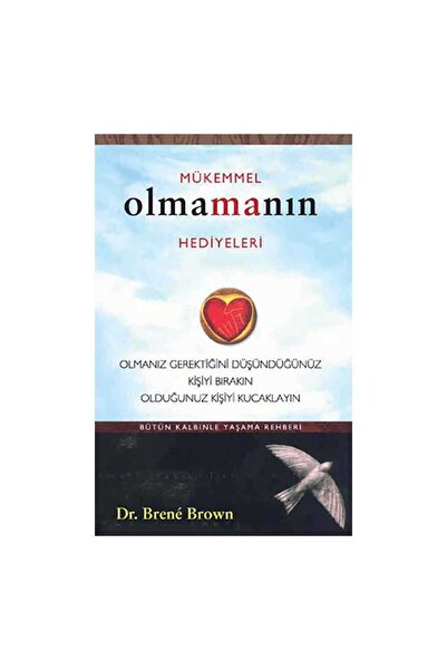 Butik Yayıncılık Mükemmel Olmamanın Hediyeleri & Olmanız Gerektiğini Oüşündüğ...