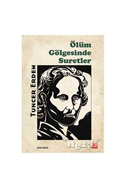 Kırmızı Kedi Yayınevi Ölüm Gölgesinde Suretler