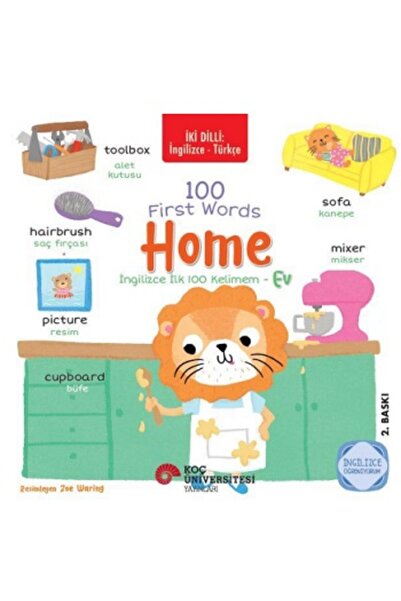 Koç Üniversitesi Yayınları İki Dilli: İngilizce - Türkçe 100 First Words - Ho...