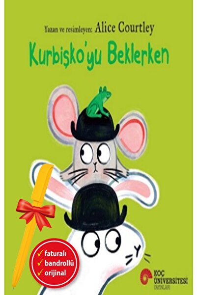 Koç Üniversitesi Yayınları Alfa Kalem+ Kurbişko’yu Beklerken (Alice Courtley)...
