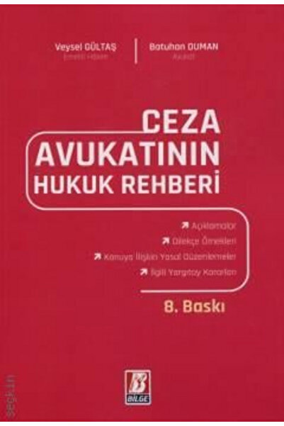 Bilge Yayınevi Ceza Avukatının Hukuk Rehberi Veysel Gültaş