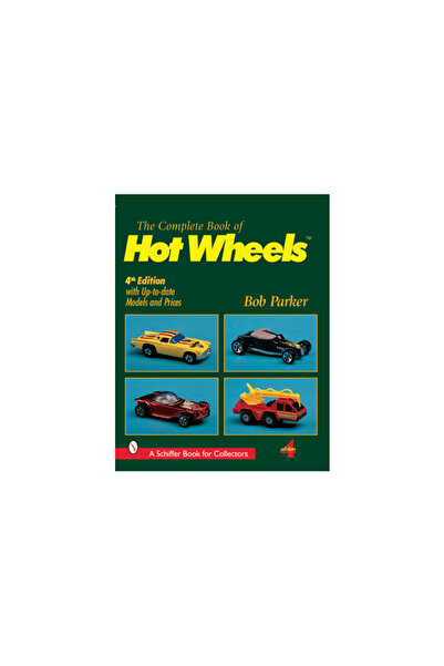 Schiffer Pub Cartea completă a mașinilor Hot Wheels