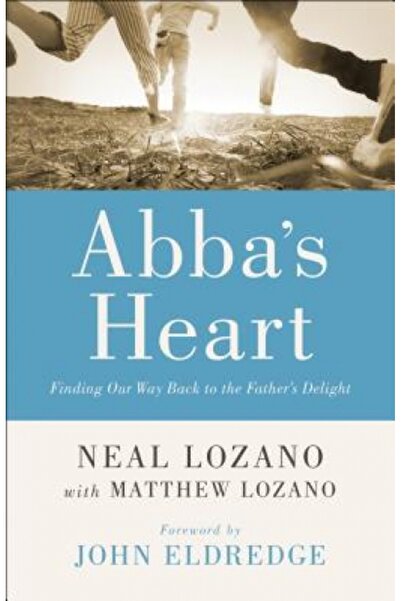 GENERAL BOOKS Inima lui Abba: Găsirea drumului înapoi spre desfătarea Tatălui