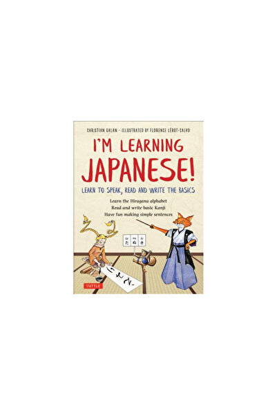 Tuttle Pub Învăț japoneza!: Învață să vorbești, să citești și să scrii elemen...
