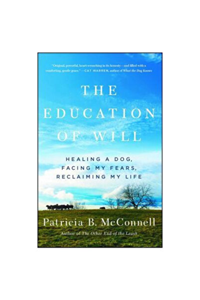 Atria Educația voinței: Memorii comune ale unei femei și ale câinelui ei