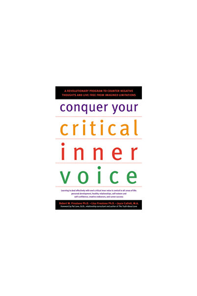 New Harbinger Publications Cucerește-ți vocea interioară critică: Un program ...