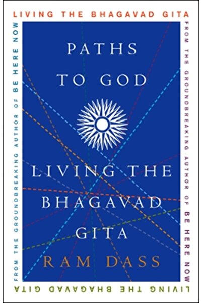 Three Rivers Press (Ca) Paths to God: Living the Bhagavad Gita