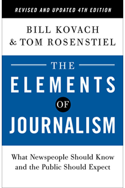 Crown Pub Inc Elementele jurnalismului, ediția a 4-a revizuită și actualizată...