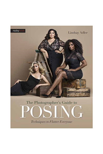 Rocky Nook Ghidul fotografului pentru pozare: Tehnici pentru a flata pe toată...