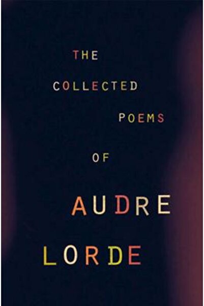 W. W. Norton & Company Poemele culese de Audre Lorde