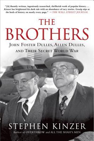Stackpole Books Frații: John Foster Dulles, Allen Dulles și războiul lor mondial secret