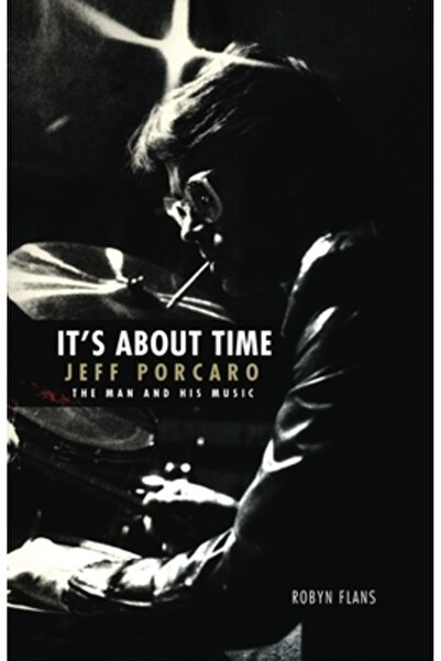 Hudson Music E timpul - Jeff Porcaro: Omul și muzica sa