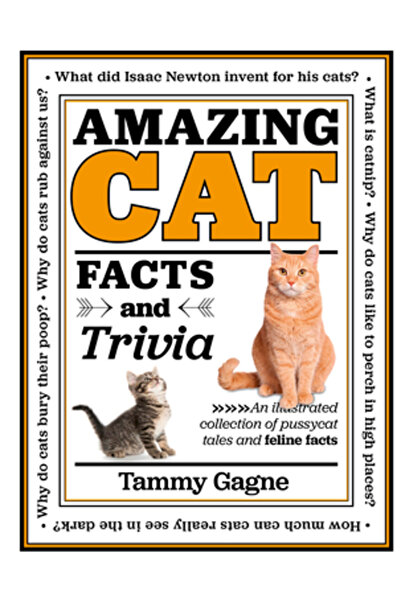 Chartwell Books Curiozități și informații uimitoare despre pisici: O colecție...