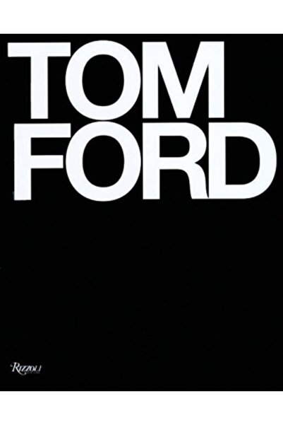 Rizzoli İnternational Publications Tom Ford
