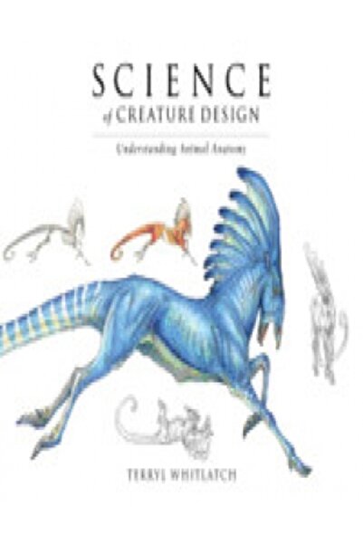 Aladdin Paperbacks Science of Creature Design: Understanding Animal Anatomy