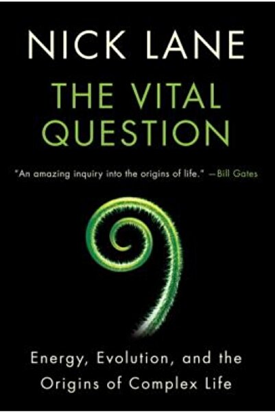 W W Norton & Co Inc Întrebarea vitală: Energia, evoluția și originile vieții complexe