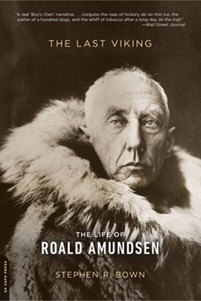 Da Capo Pr Ultimul viking: Viața lui Roald Amundsen