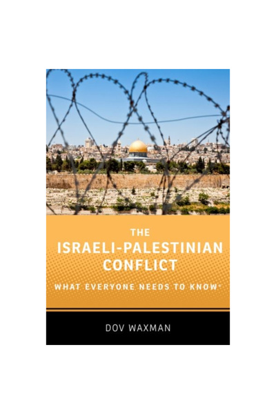 Oxford Univ Pr Conflictul israeliano-palestinian: Ce trebuie să știe toată lu...