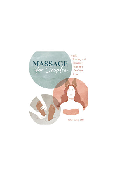 Rockridge Pr Masaj pentru cupluri: Vindecă, calmează și conectează-te cu pers...