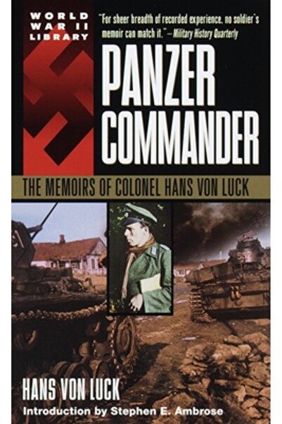 Dell Publishing Company Comandantul Panzer: Memoriile colonelului Hans Von Luck