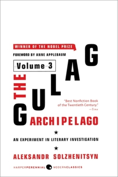 Harper Perennial Arhipelagul Gulag, 1918-1956: Volumul 3: Un experiment în in...