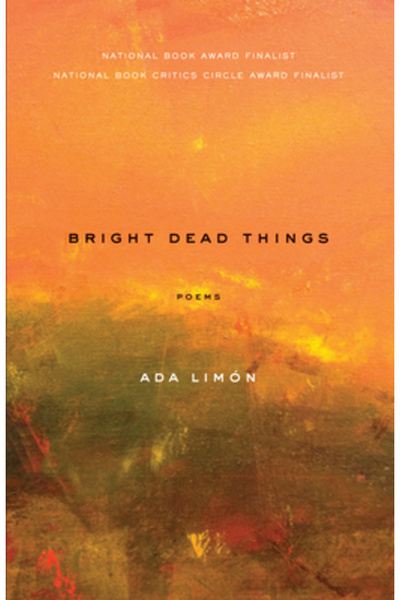 Milkweed Ed Bright Dead Things: Poems