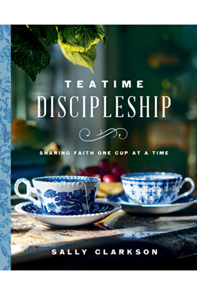 Harvest House Publ Ucenicia la ora ceaiului: Împărtășirea credinței, câte o c...