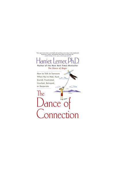 quill Dansul conexiunii: Cum să vorbești cu cineva când ești furios, rănit, s...