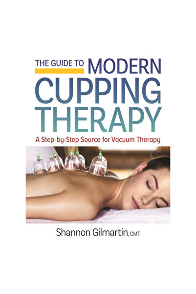 Robert Rose Inc Ghidul terapiei moderne cu ventuze: O sursă pas cu pas pentru terapia cu vacuum