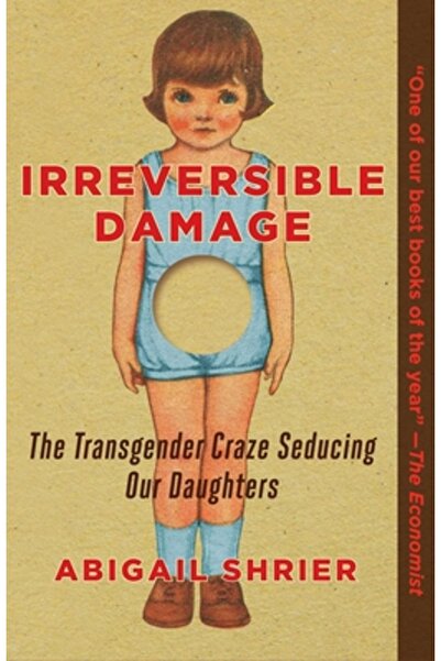 Regnery Pub Inc Daune ireversibile: Nebunia transgender care ne seduce fiicele
