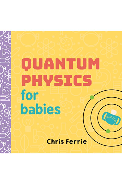Sourcebooks Jabberwocky Fizică cuantică pentru bebeluși