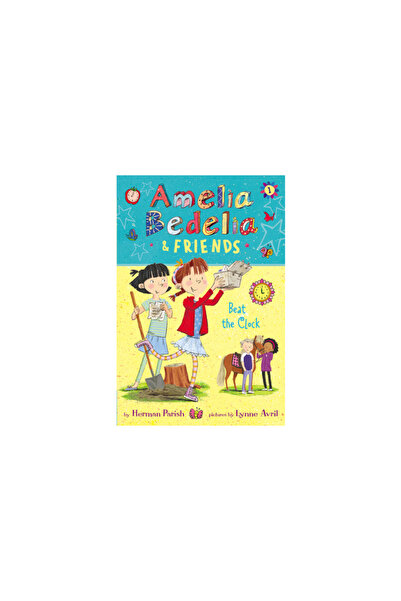 Greenwillow Amelia Bedelia and Friends #1: Amelia Bedelia and Friends Beat th...