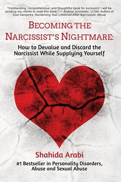 Collins Becoming the Narcissist's Nightmare: How to Devalue and Discard the N...