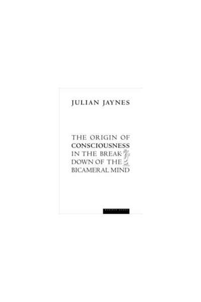 mariner books The Origin of Consciousness in the Breakdown of the Bicameral Mind