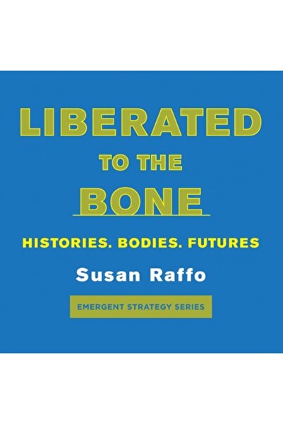Ak Pr Inc Eliberați până la os: Istorii. Corpuri. Viitori.