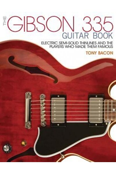 Kessinger Pub Llc Cartea despre chitara Gibson 335: Chitare electrice semi-so...