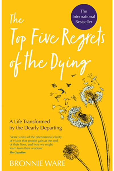 Hay House Cele mai importante cinci regrete ale celor pe moarte: o viață tran...