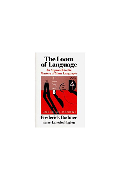 W. W. Norton & Company The Loom of Language: An Approach to the Mastery of Ma...